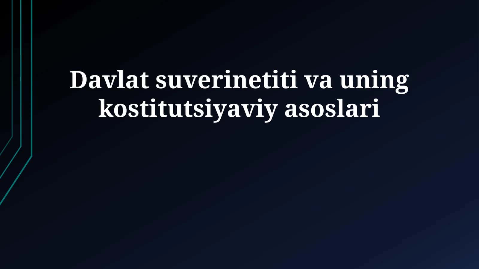 Davlat suverinetiti va uning kostitutsiyaviy asoslari 1