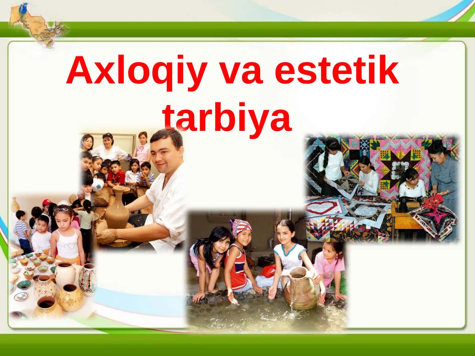 Axloqiy va estetik tarbiya 1