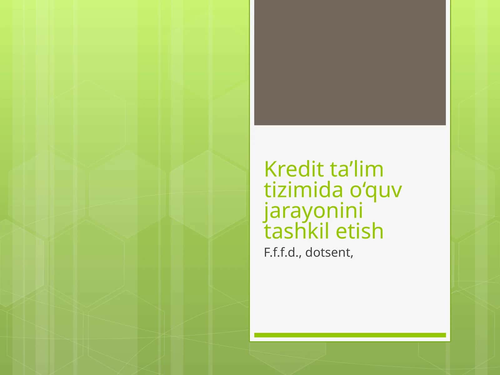 Kredit ta’lim tizimida o‘quv jarayonini tashkil etish 1