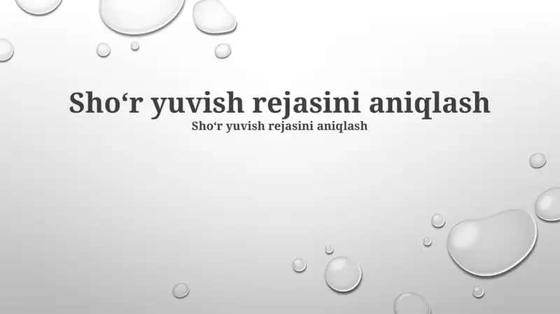 Shoʻr Yuvish Rejasini Aniqlash 1