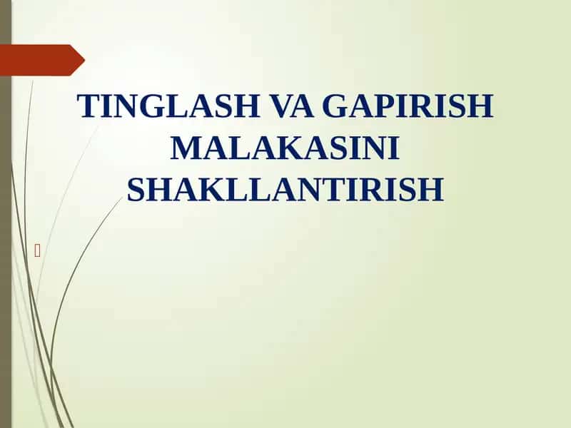 TINGLASH VA GAPIRISH MALAKASINI SHAKLLANTIRISH 1