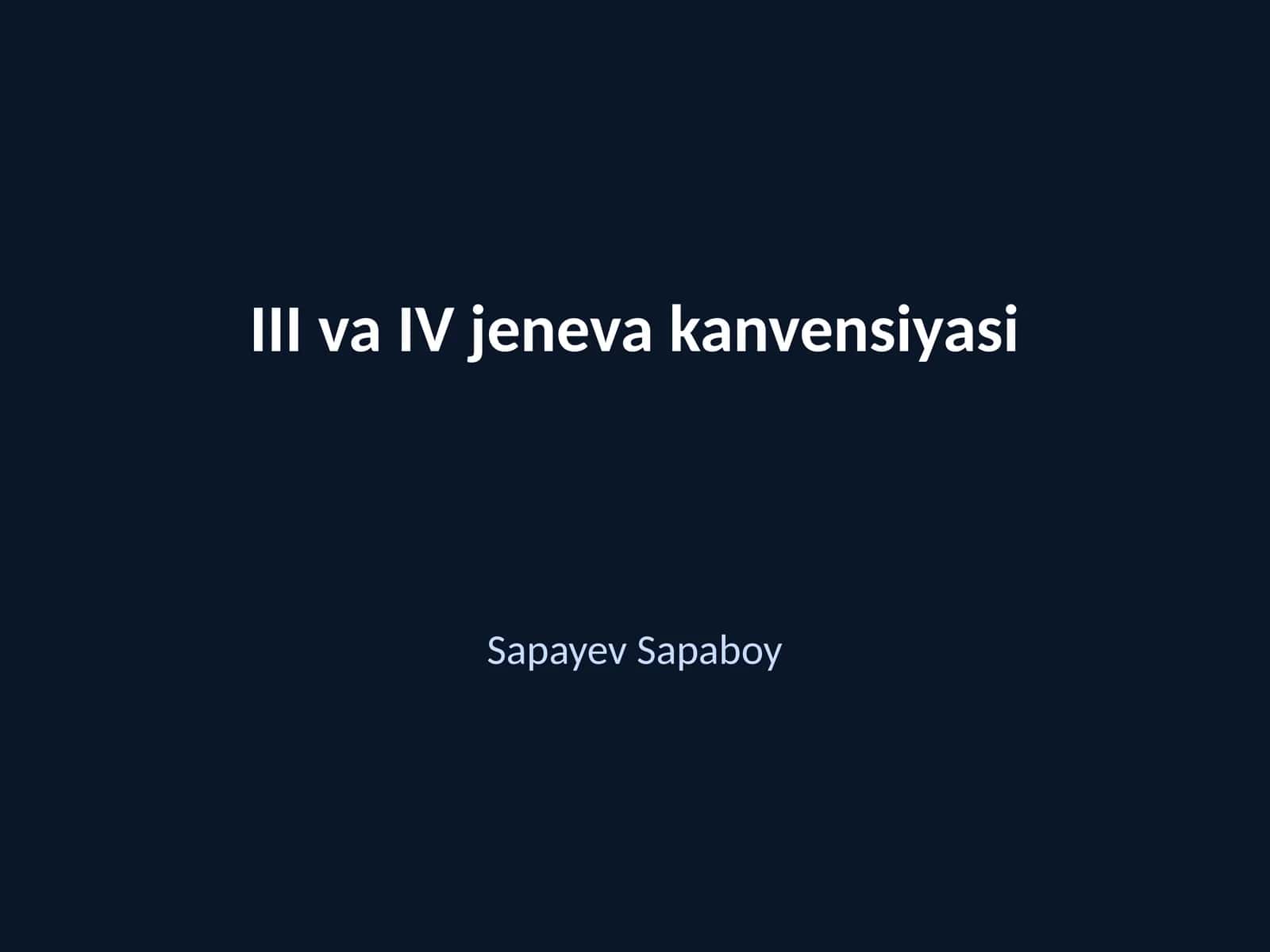 III va IV jeneva kanvensiyasi 1