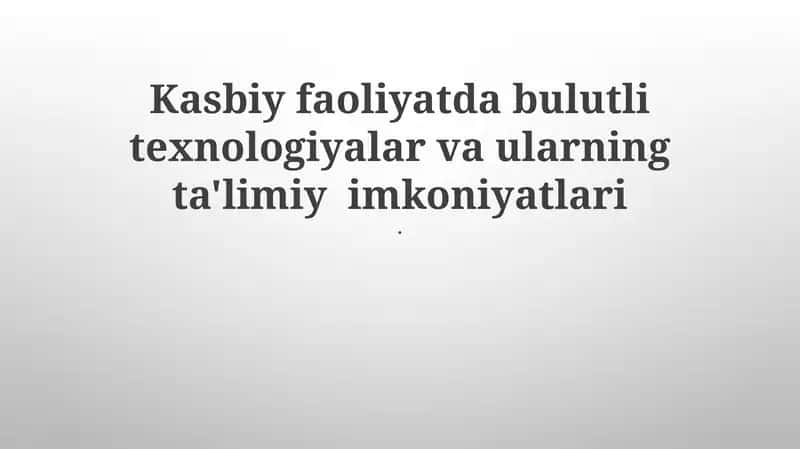 Bulut Texnologiyalari Asoslari va Ta'lim Ahamiyati 1