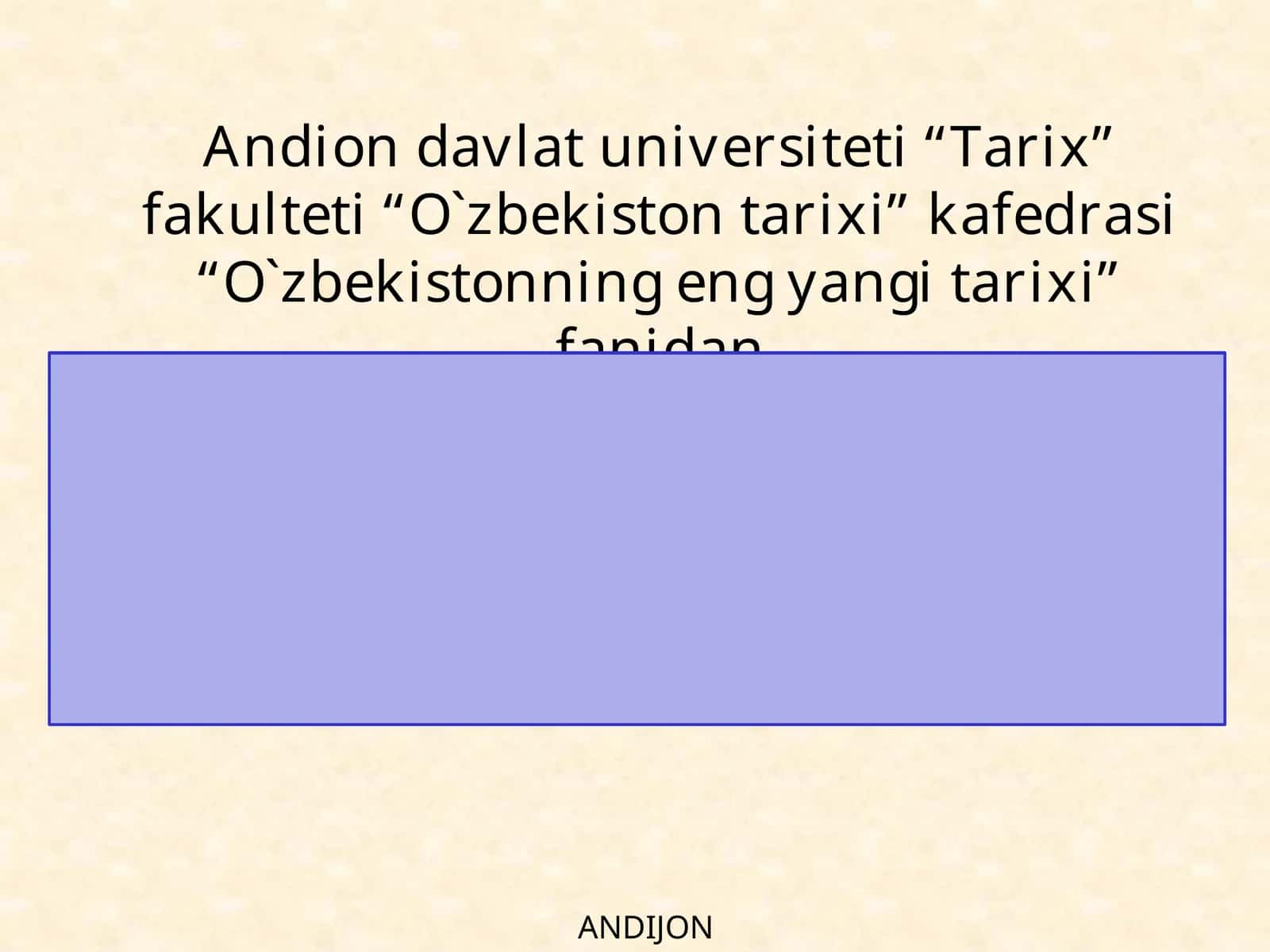 O‘zbekistonning eng yangi tarixi fanidan taqdimot 1