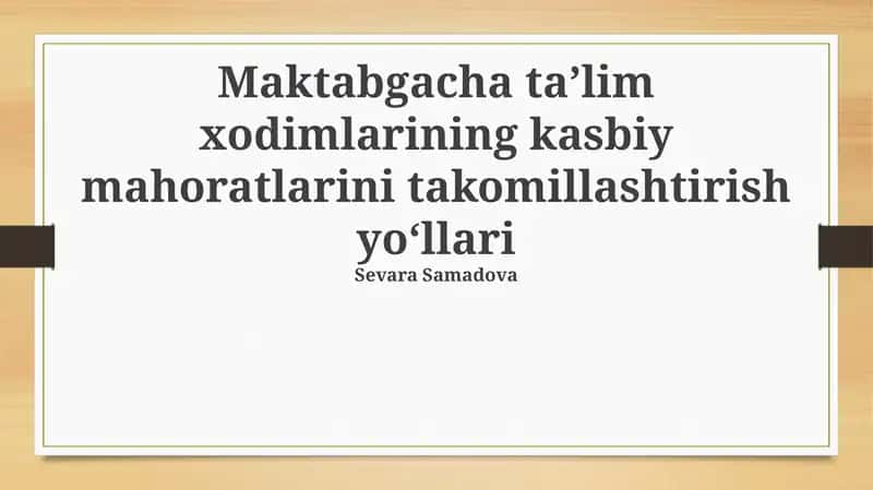 Kasbiy mahoratlarini takomillashtirish yo'llari 1