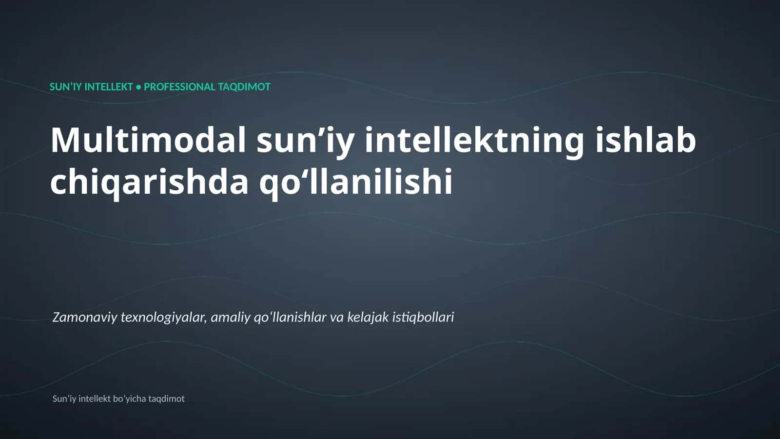 SUNʼIY INTELLEKT • PROFESSIONAL TAQDIMOT 1