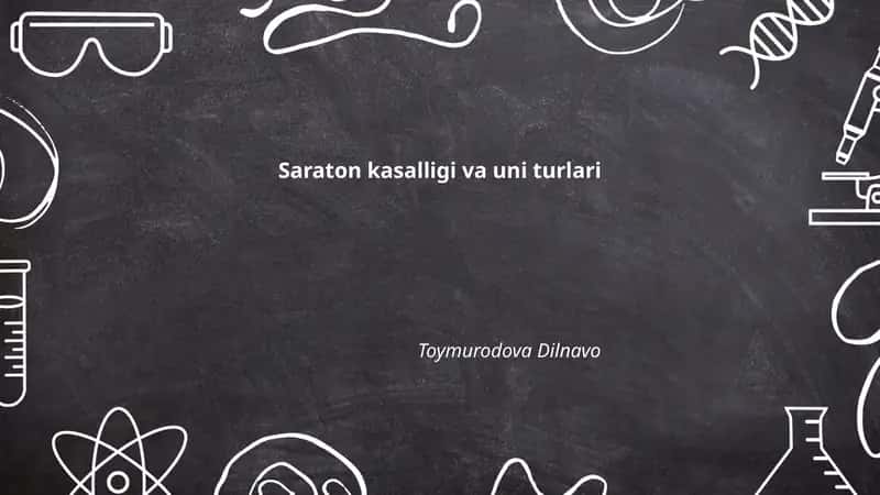 Saraton kasalligi va uni turlari 1