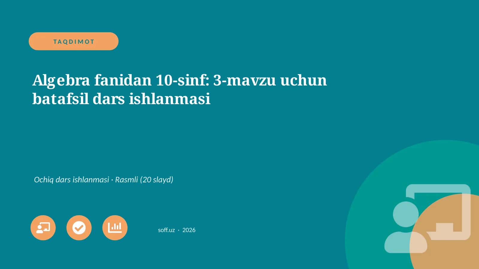 Algebra fanidan 10-sinf: 3-mavzu uchun batafsil dars ishlanmasi 1