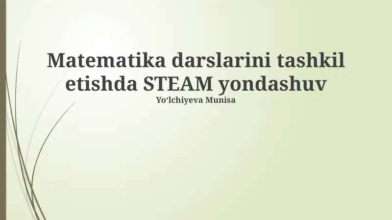 Matematika darslarini tashkil etishda STEAM yondashuv 1