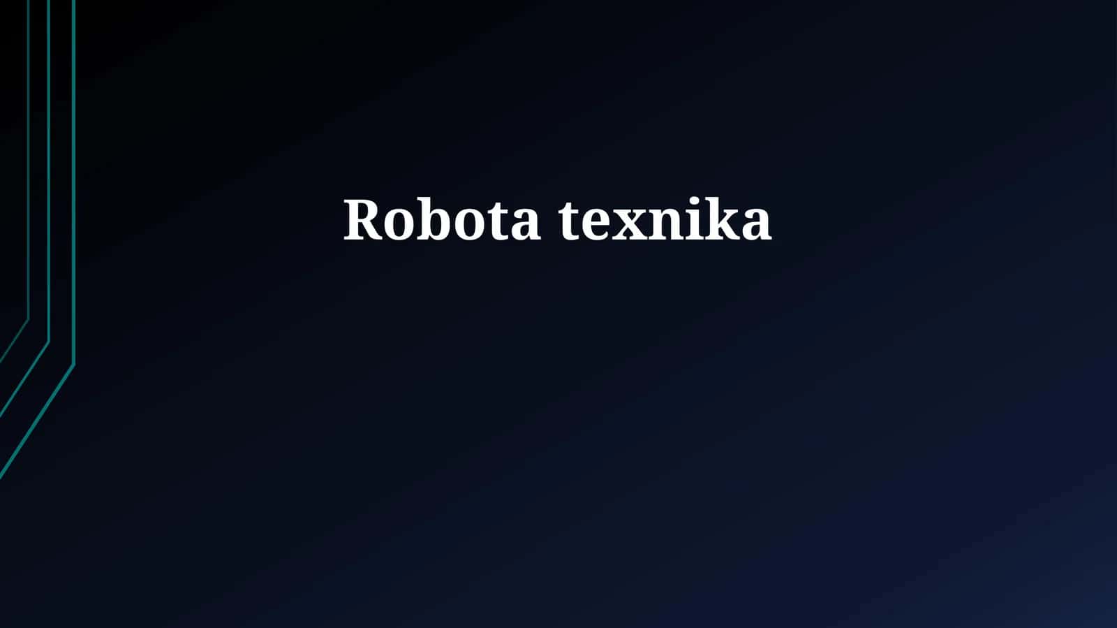 Robota texnika 1