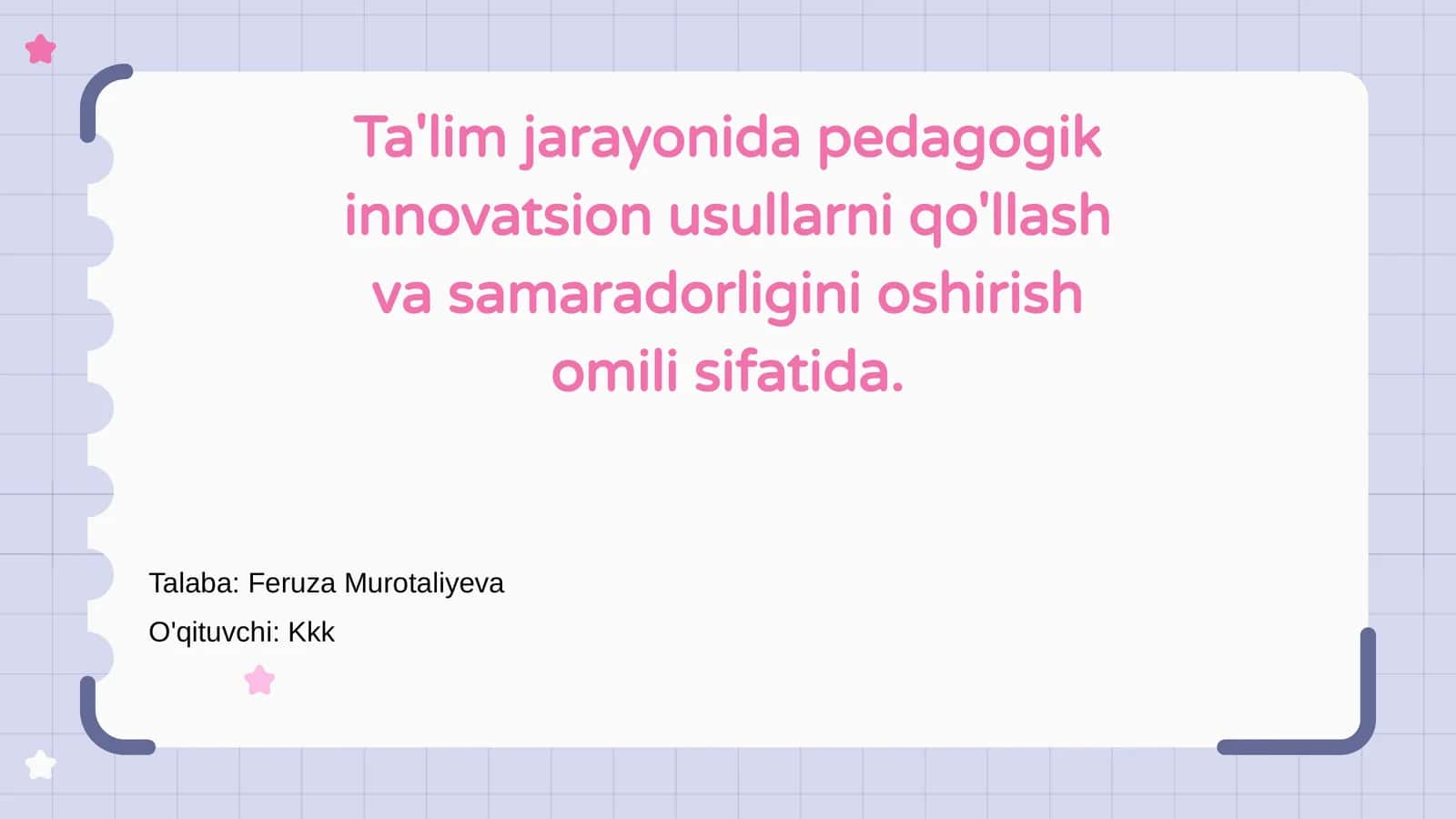 Ta'lim jarayonida pedagogik innovatsiyalar 1