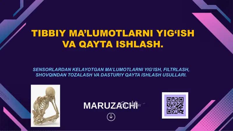 TIBBIY MA’LUMOTLARNI YIG‘ISH VA QAYTA ISHLASH. 1