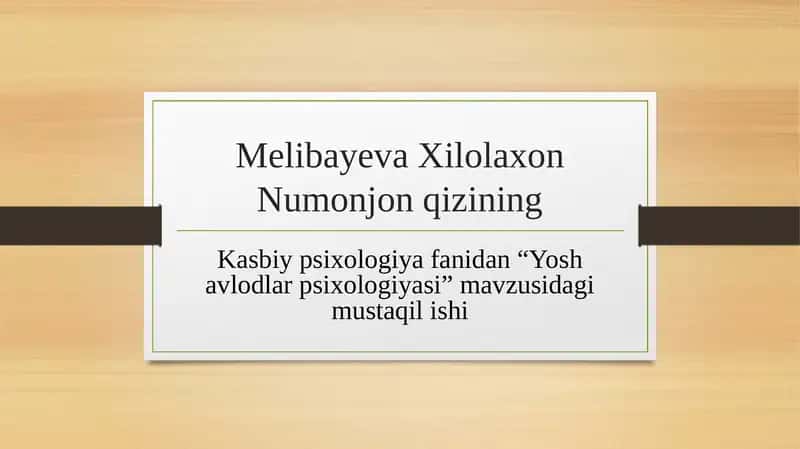 Yoshavlodlar psixologiyasi 1