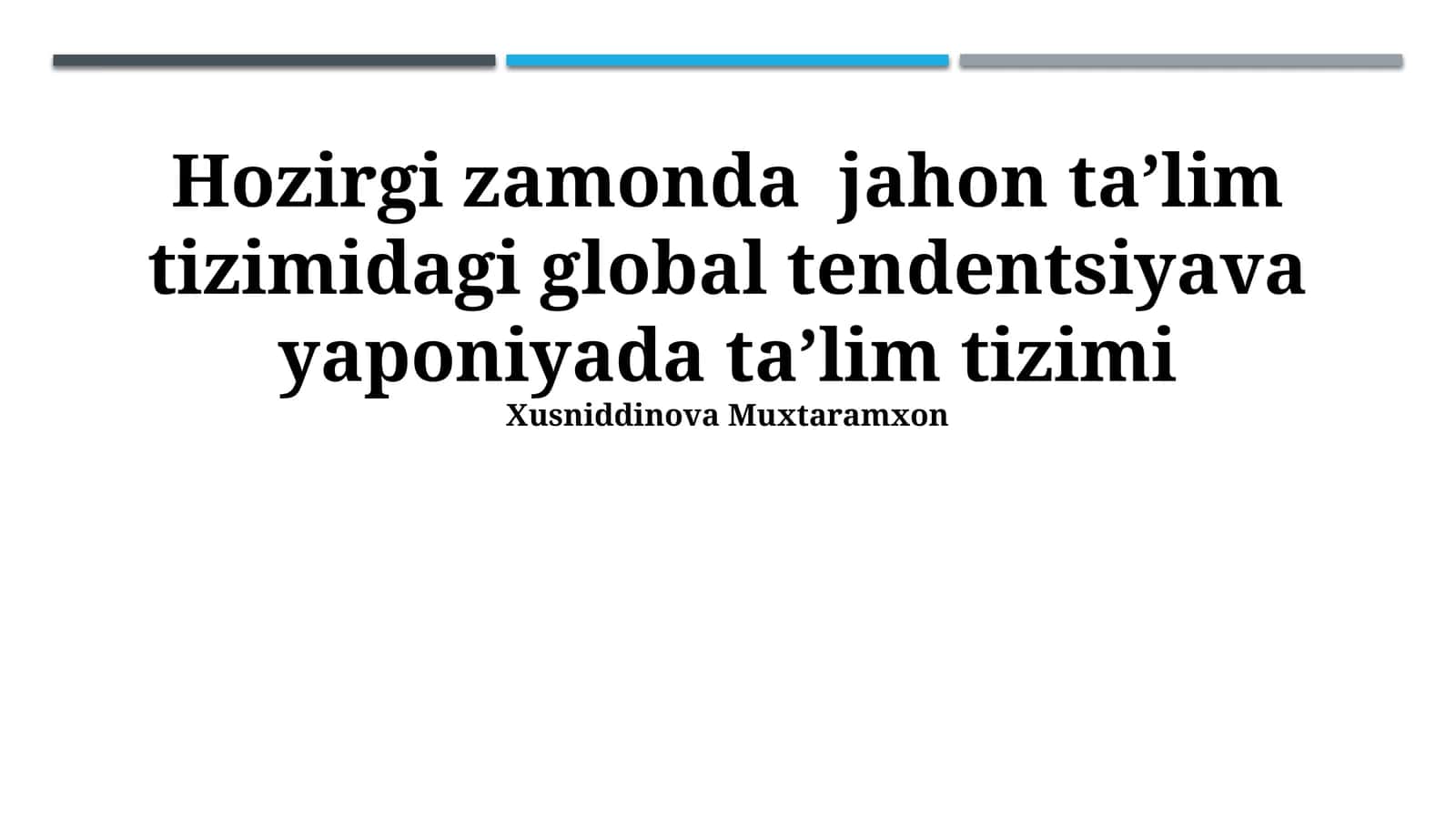 Jahon taʼlimidagi global tendentsiyalar 1