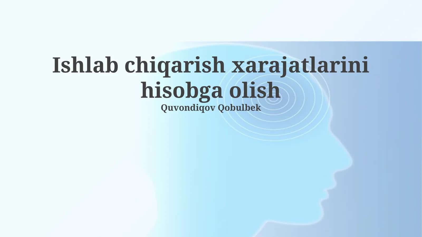 Ishlab chiqarish xarajatlarini hisobga olish 1