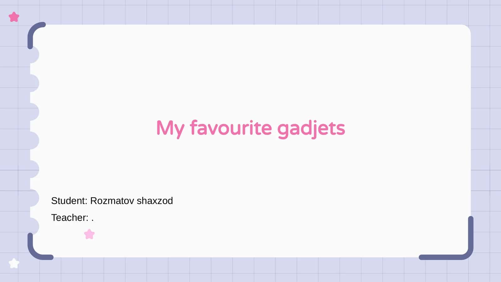 My favourite gadjets 1