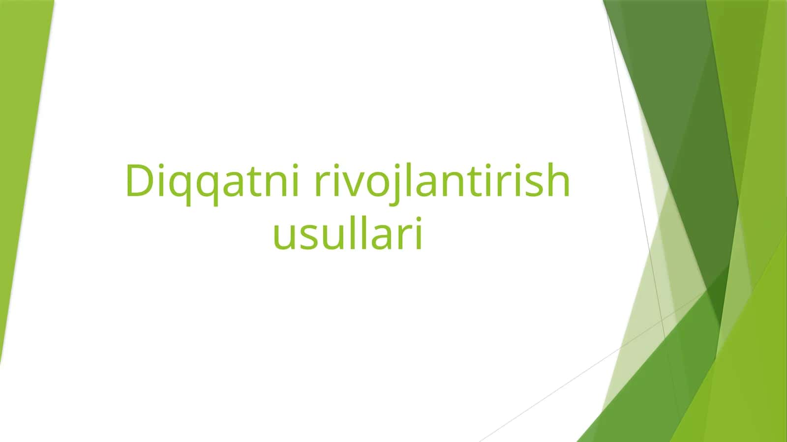 Diqqatni rivojlantirish usullari 1