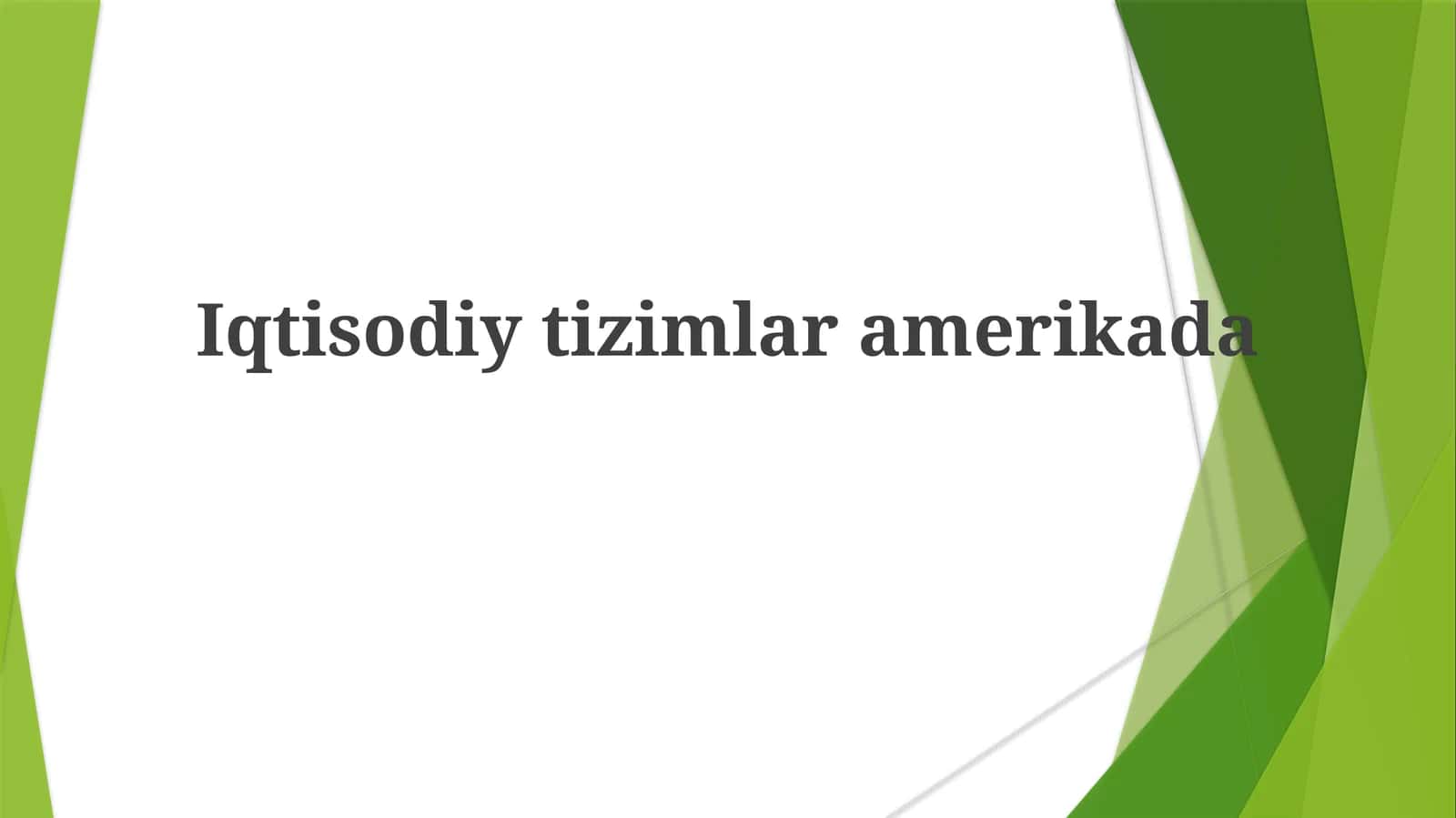 Iqtisodiytizimlaramerikada 1