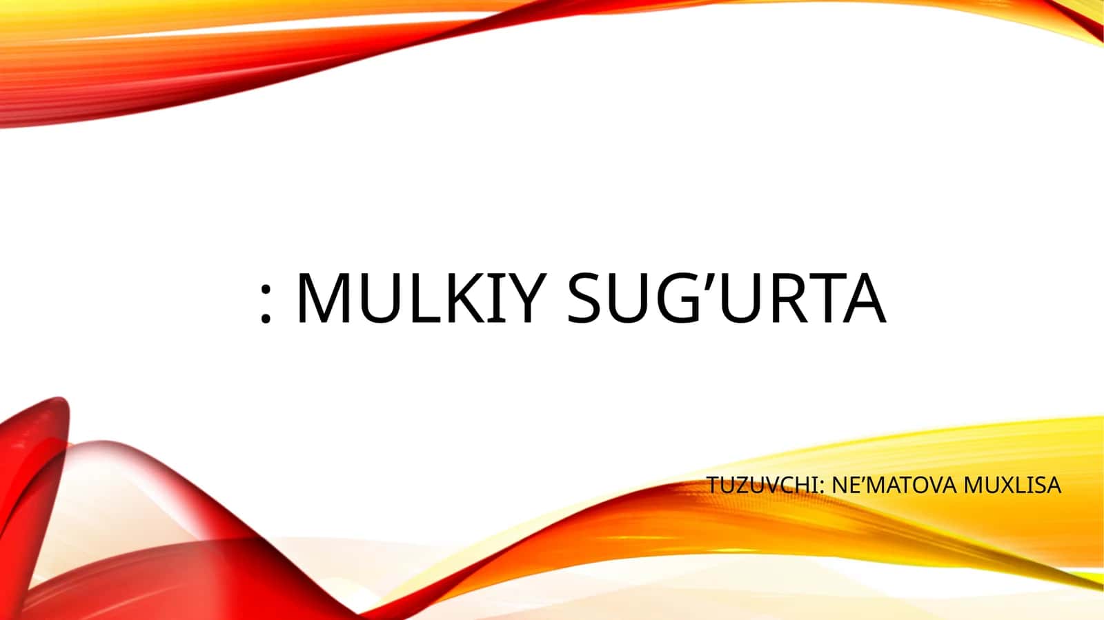 MULKIY SUG’URTA 1
