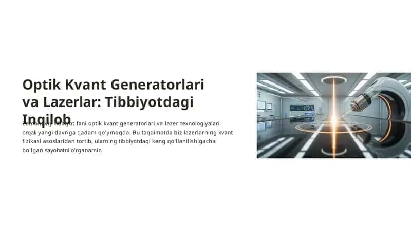 Optik Kvant Generatorlari va Lazerlar: Tibbiyotdagi Inqilob 1