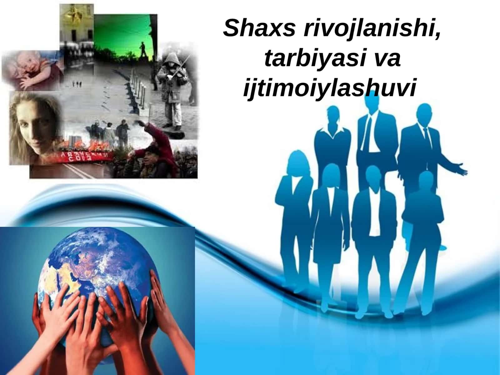 Shaxs rivojlanishi, tarbiyasi va ijtimoiylashuvi 1