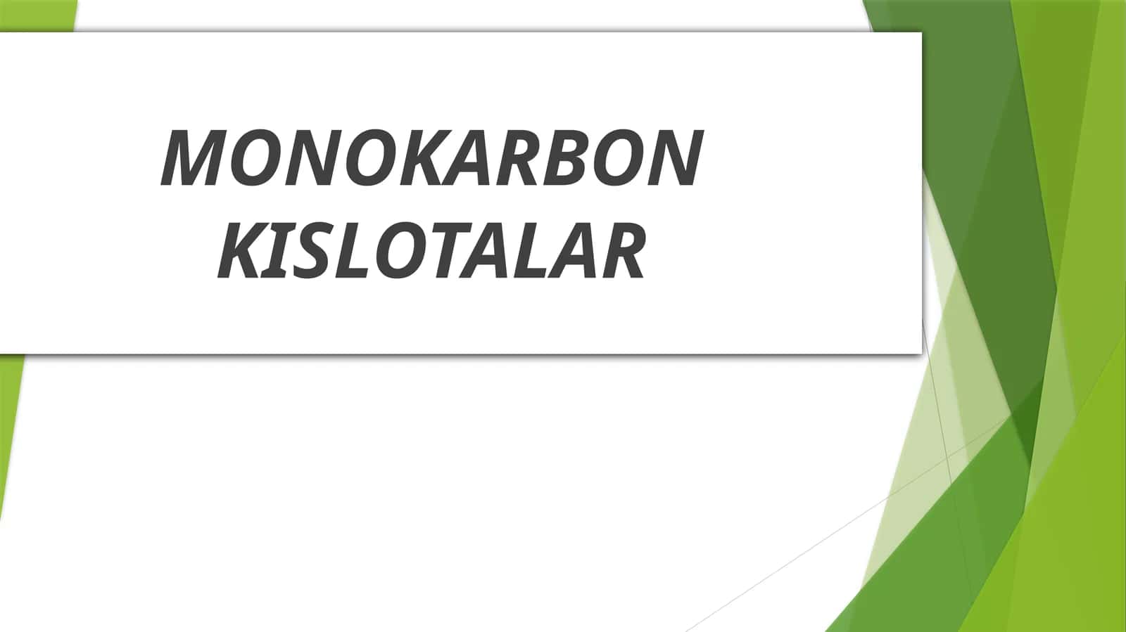 MONOKARBON KISLOTALAR 1