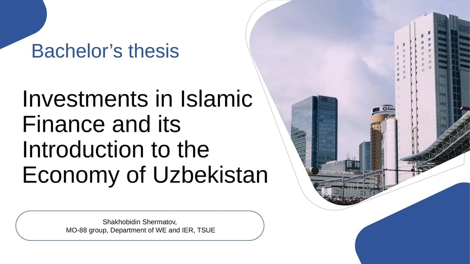 Investments in Islamic Finance and its Introduction to the Economy of Uzbekistan 1