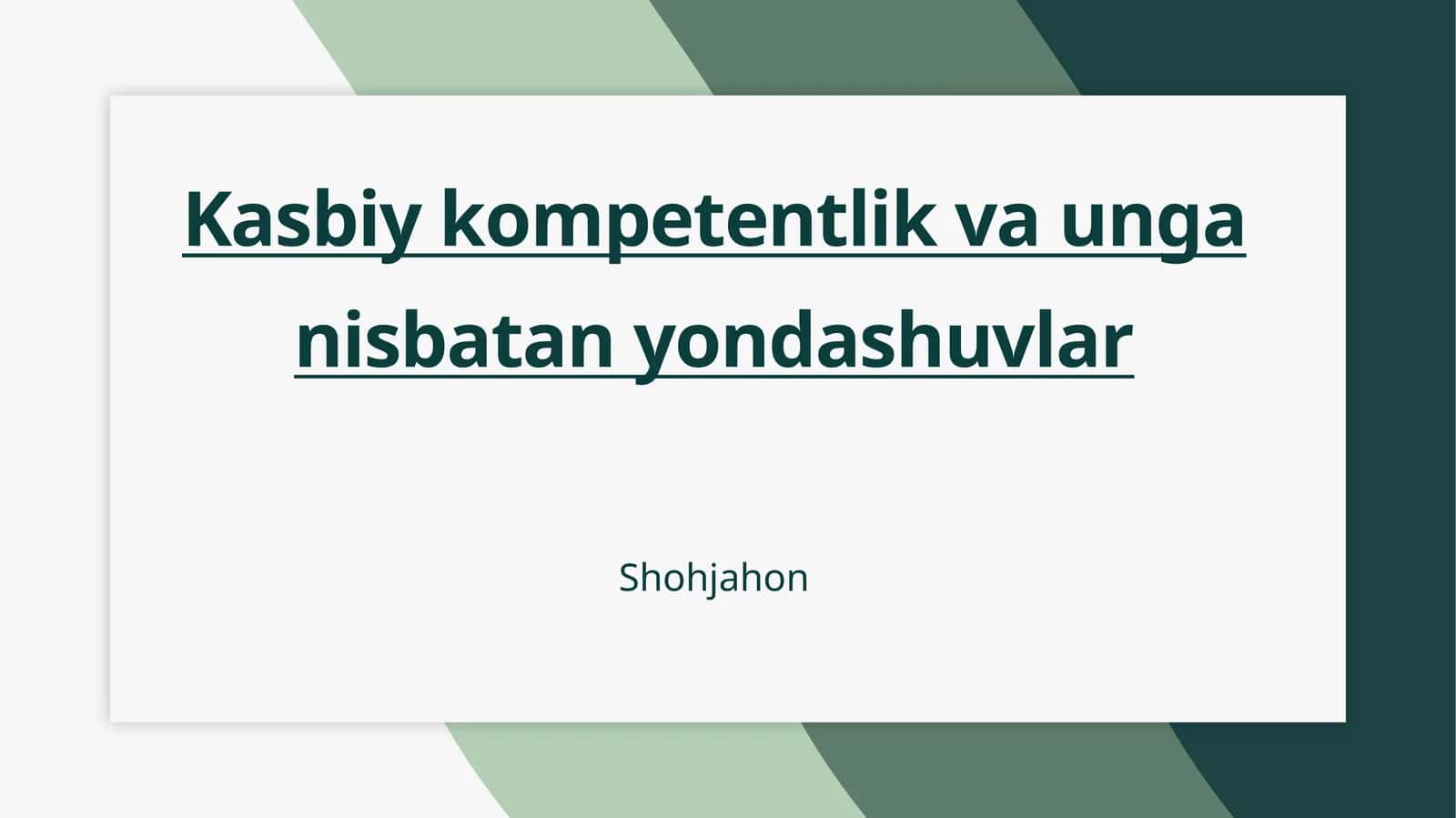 Kasbiy kompetentlik va unga nisbatan yondashuvlar 1