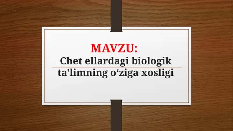 Chet ellardagi biologik ta'limning oʻziga xosligi 1