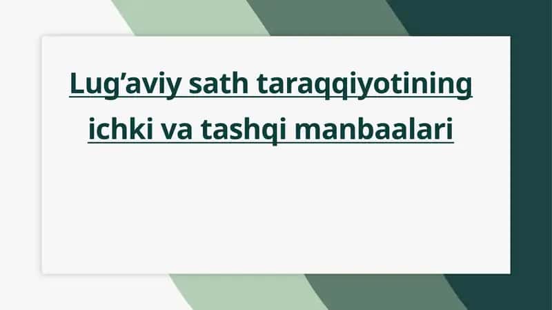 Lug’aviy sath taraqqiyotining manbaalari 1