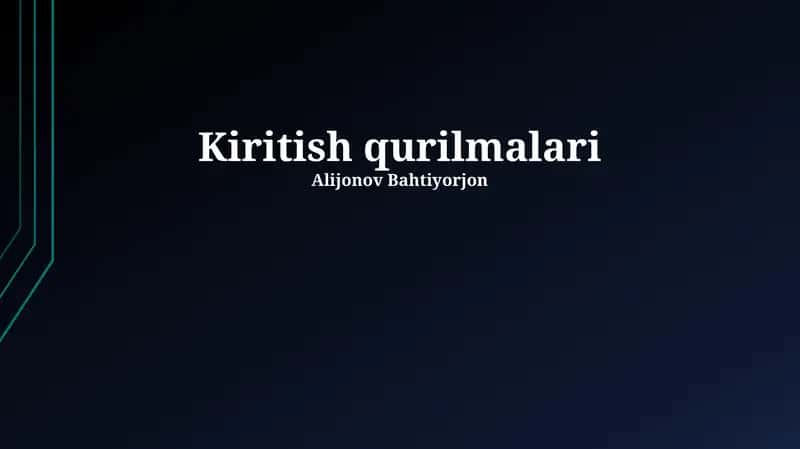 Kiritish qurilmalari 1