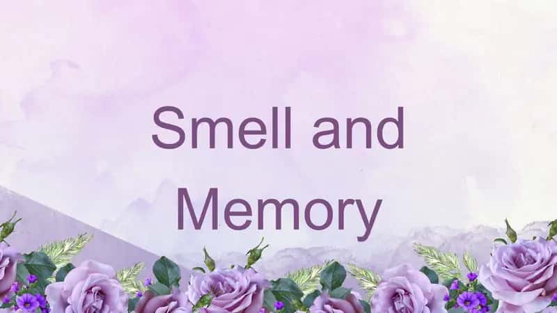 Smell and memory. Pptx 1