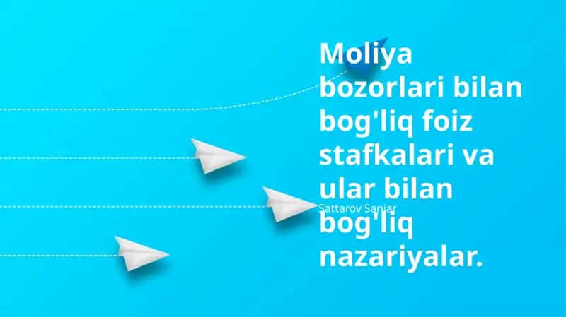 Фоиз ставкалари ва молия бозорlari 1