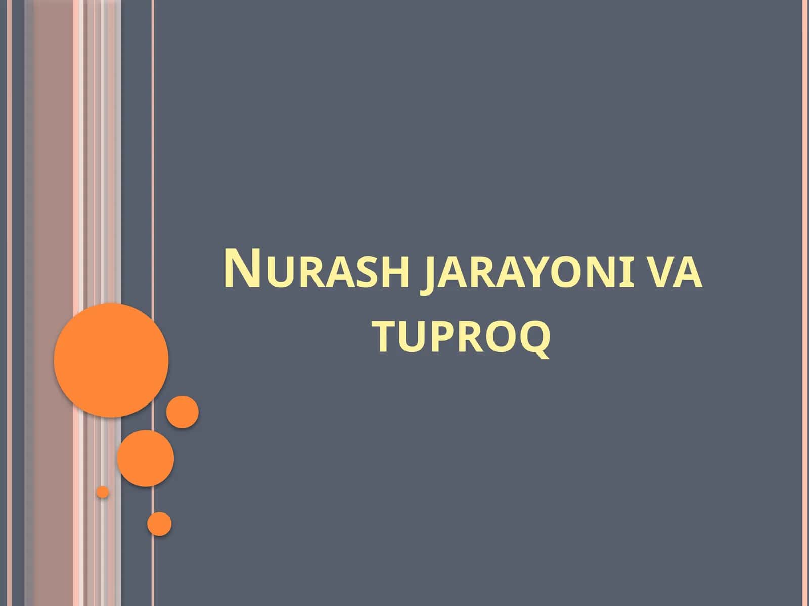 Nurash jarayonlari  va tuproq 1