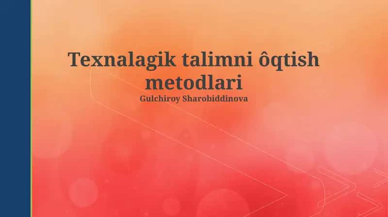 Texnalagik talimni ôqtish metodlari 1