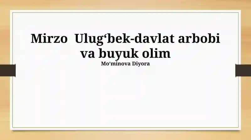 Mirzo Ulugʻbekning Davlat Arbobligi