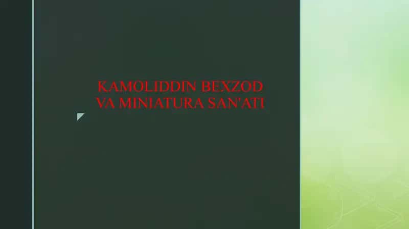 KAMOLIDDIN BEXZOD VA MINIATURA SAN'ATI 1