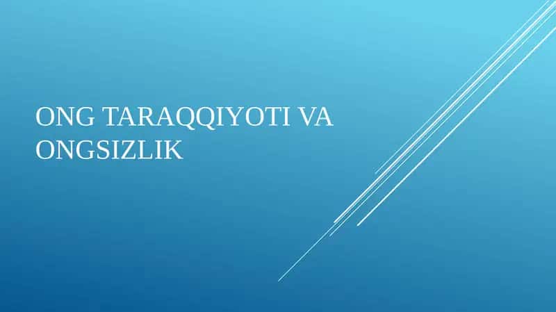Ong taraqqiyoti va ongsizlik 1