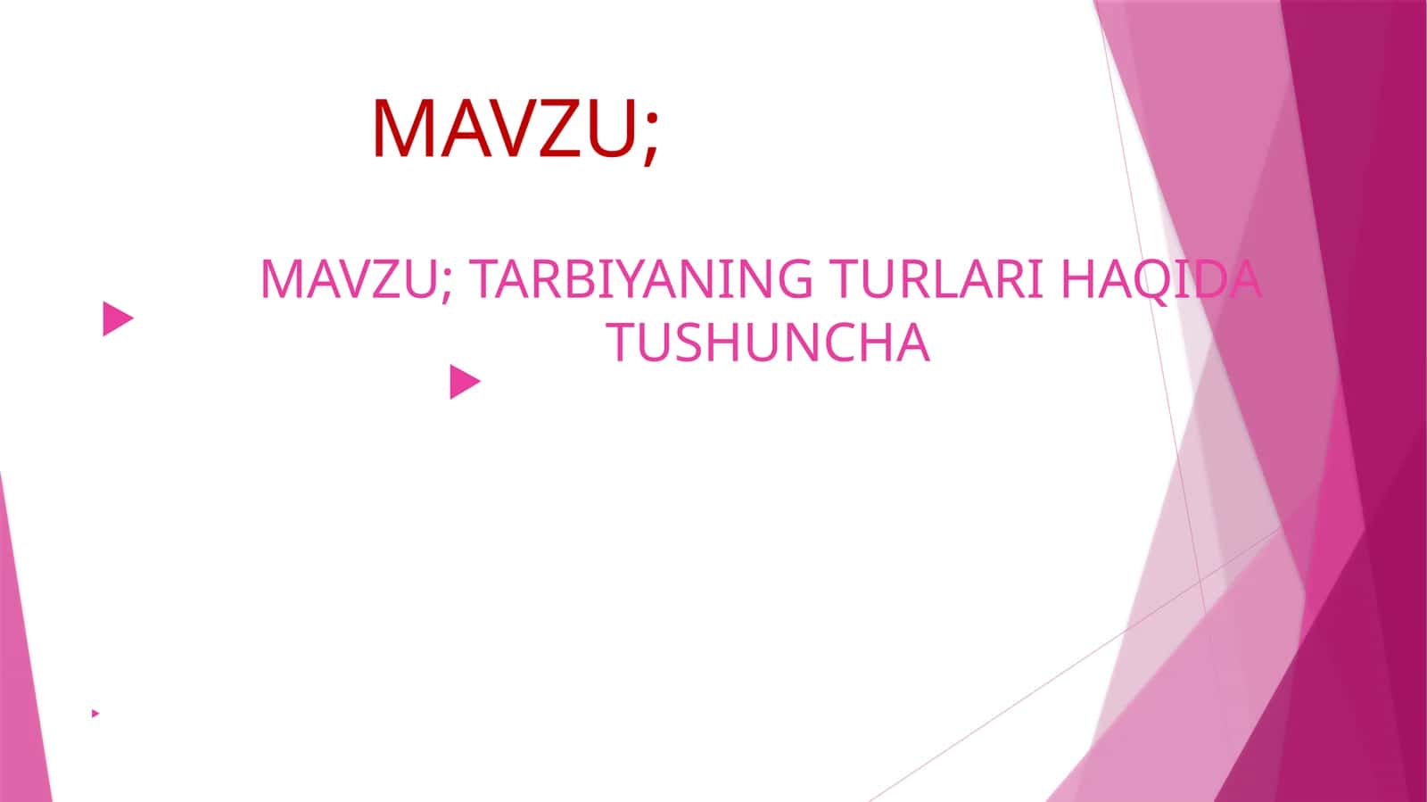 TARBIYANING TURLARI HAQIDA TUSHUNCHA 1