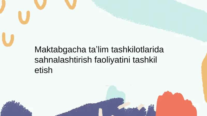 Sahnalashtirish faoliyati 1