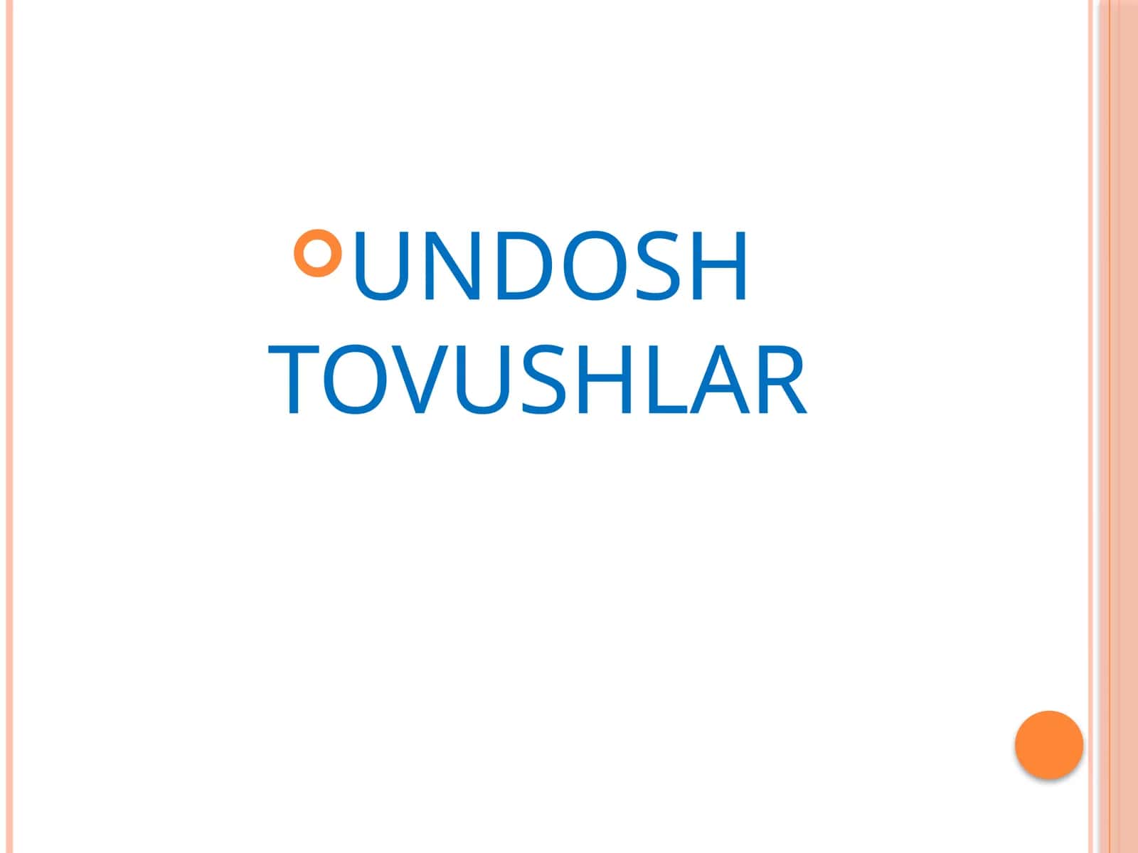 UNDOSH TOVUSHLAR 1