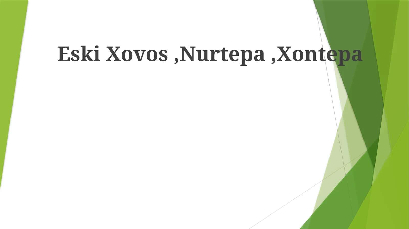 Eski Xovos 1