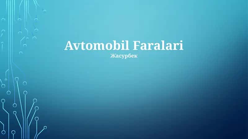 Yoritish tizimlari Farlar 1
