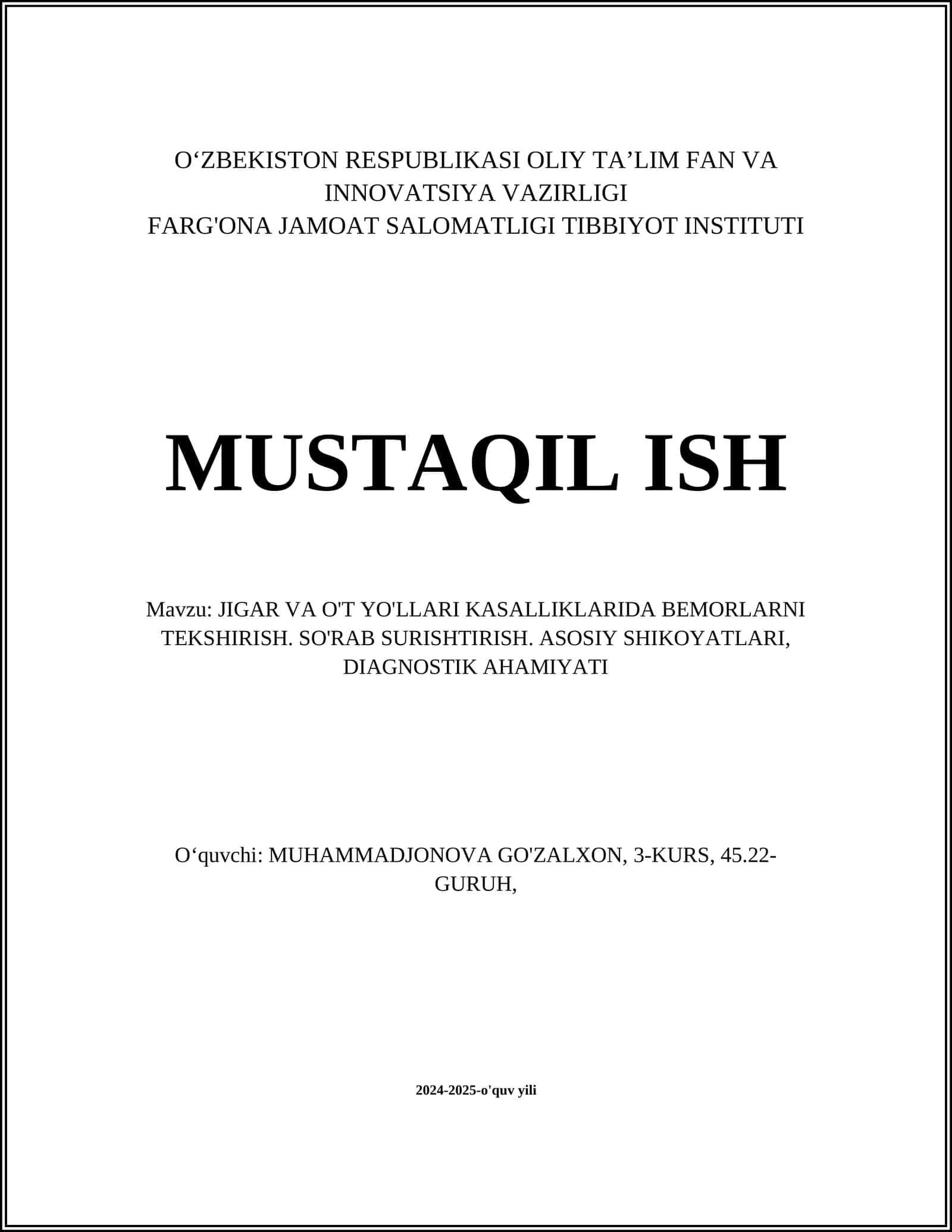 JIGAR VA O'T YO'LLARI KASALLIKLARIDA BEMORLARNI TEKSHIRISH. SO'RAB SURISHTIRISH. ASOSIY SHIKOYATLARI, DIAGNOSTIK AHAMIYATI 1