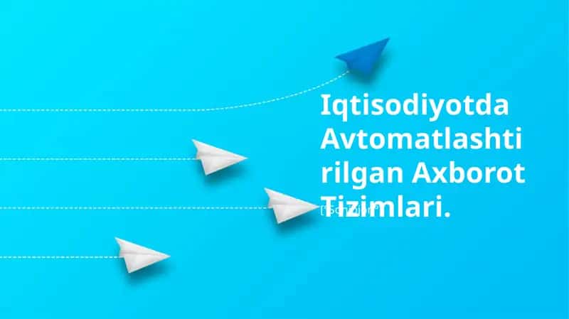 Avtomatlashtirilgan Axborot Tizimlari 1