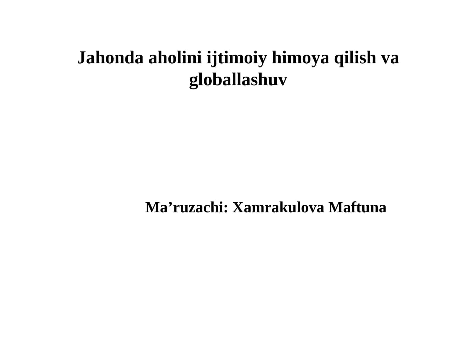 Globallashuvning jamiyatga ta'siri 1