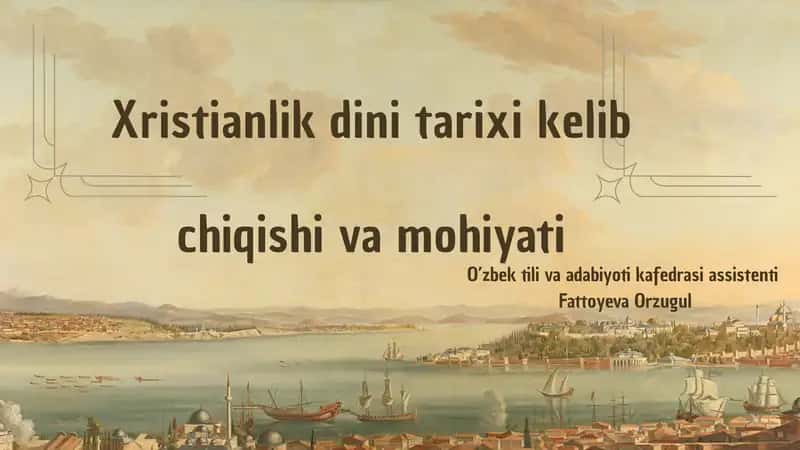 Xristianlikning Tarixi va Kelib Chiqishi 1