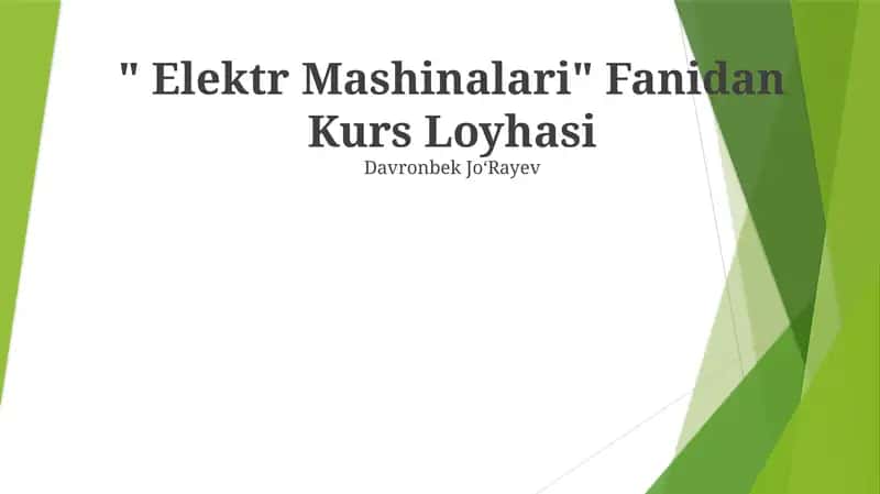 Elektr Mashinalari Fanidan Kurs Loyhasi 1