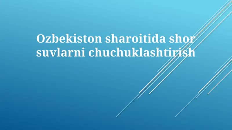 O'zbekiston sho'r suvni chuchuklashtirish 1