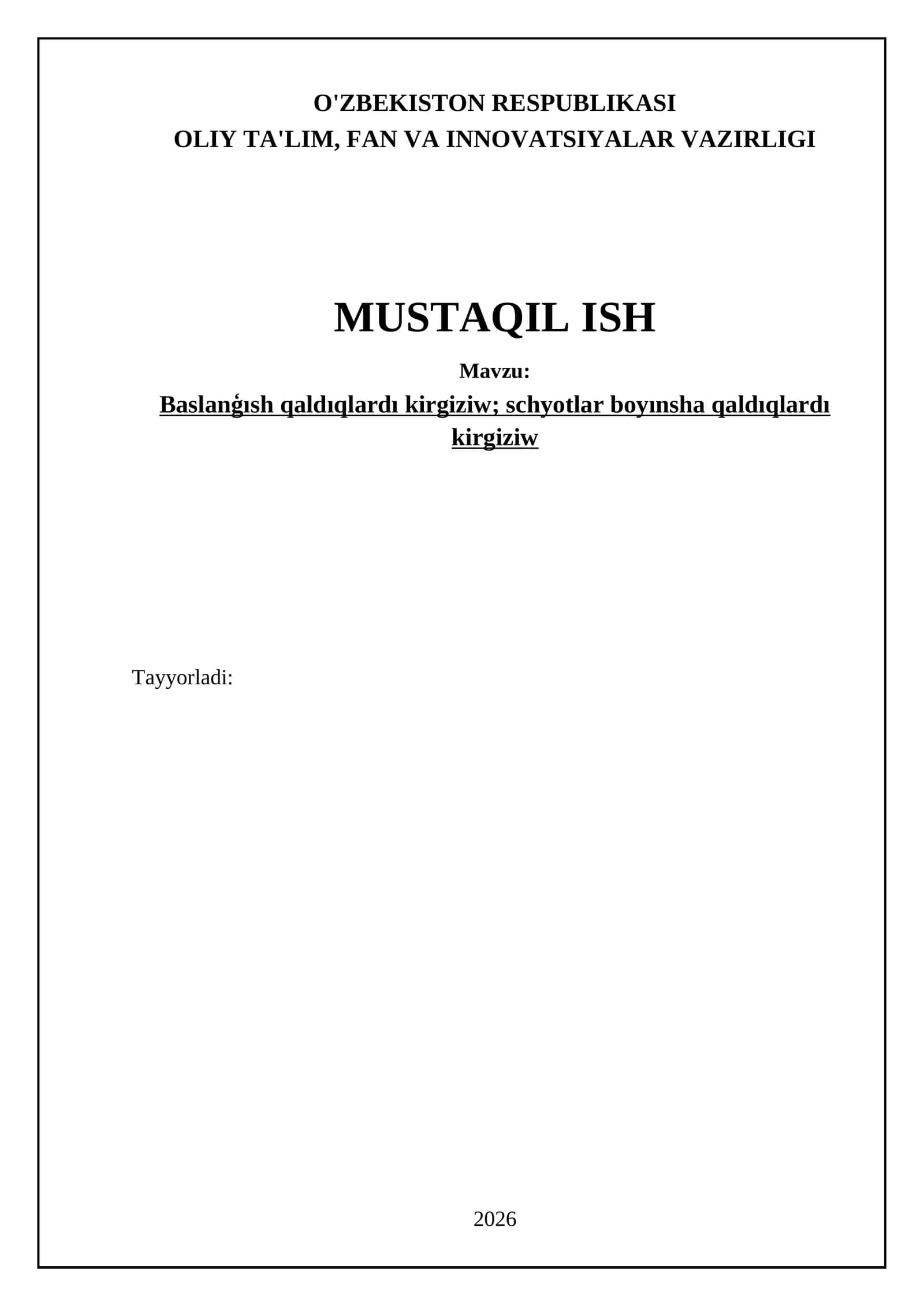 Baslanģısh qaldıqlardı kirgiziw 1